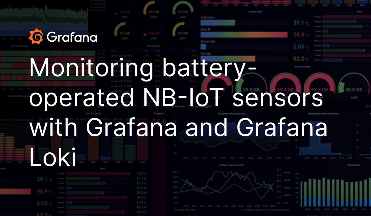 监测电池NB-IoT传感器和Grafana Grafana洛基